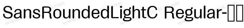 SansRoundedLightC Regular字体转换